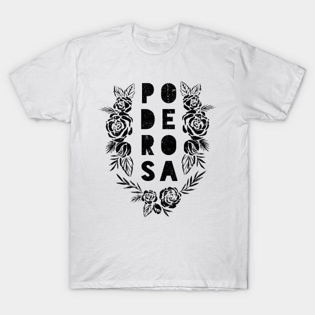 Poderosa - Black design T-Shirt by verde